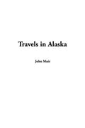 Travels in Alaska