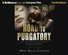 Road to Purgatory (Brilliance Audio on Compact Disc)