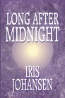 Long after midnight