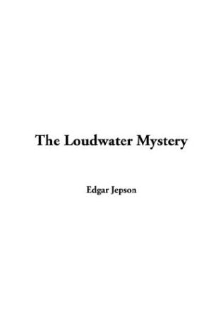 The Loudwater Mystery