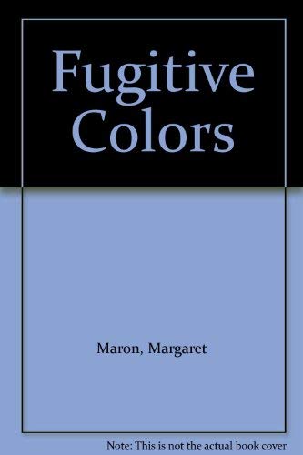 Fugitive colors