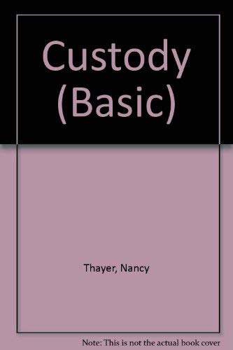 Custody