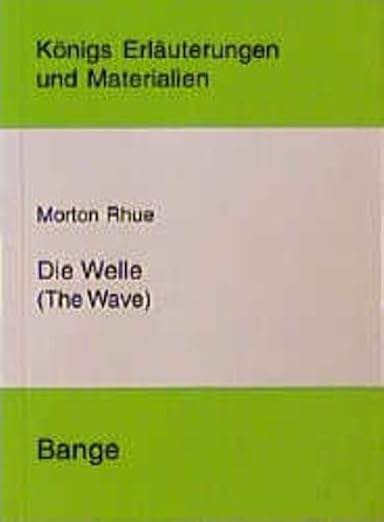 Die Welle. Erläuterungen und Materialien. (Lernmaterialien)