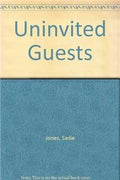 The uninvited guests