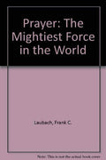 PRAYER the Mightiest Force in the World
