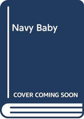 Navy Baby (The Navy Series #5) (Silhouette Special Edition, No 697)