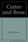 Cutter and Bone