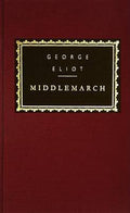 Middlemarch a Study of Provincial Life (World's Classics)