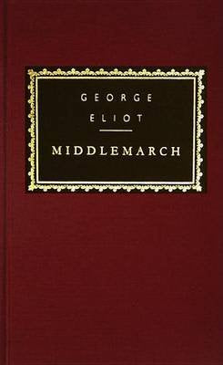 Middlemarch a Study of Provincial Life (World's Classics)