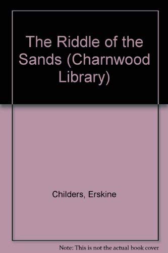 The Riddle of the Sands (Charnwood Large Print)