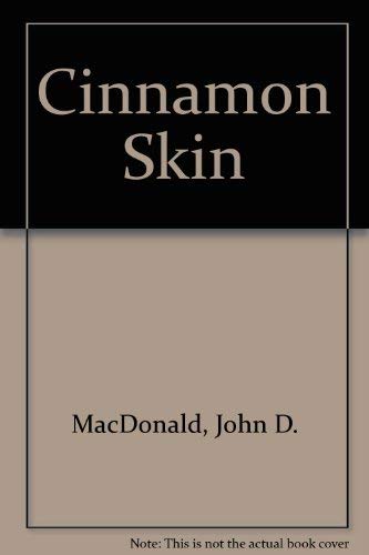 Cinnamon skin