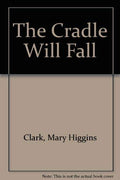 The cradle will fall
