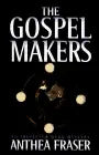 The gospel makers