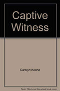 Captive witness. (Nancy Drew Mystery Stories no.64).