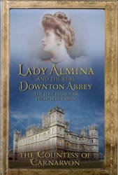 Lady Almina and the real Downton Abbey