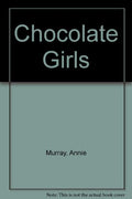 Chocolate girls