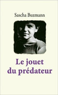 Le jouet du prédateur - Buzmann, Sascha / Livre - EI04