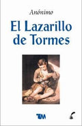 El lazarillo de Tormes/ The Life of Lazarillo de Tormes (Spanish Edition)