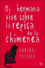 MI HERMANA VIVE SOBRE LA REPISA DE LA CHIMENEA
