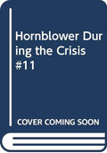Hornblower During the Crisis