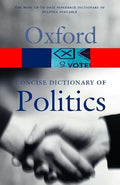 Dictionary of Politics (Oxford Paperback Reference)