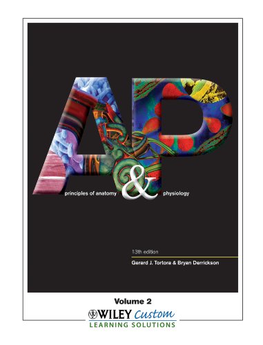 Principles of Anatomy and Physiology 13th Edition Volume 2 for Southern Illinois University - Edwardsville