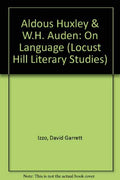 Aldous Huxley & W.H. Auden