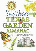 Doug Welsh's Texas Garden Almanac (Month-by-Month Guide)