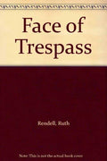 The face of trespass