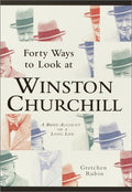 Forty ways to look at Winston Churchill
