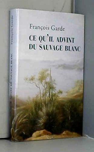 Ce qu'il advint du sauvage blanc