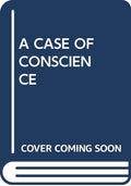 A Case of Conscience
