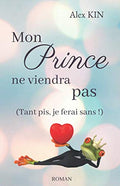 Mon prince ne viendra pas