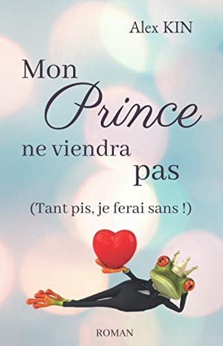 Mon prince ne viendra pas