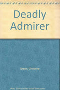Deadly admirer