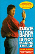 Dave Barry is not making this up
