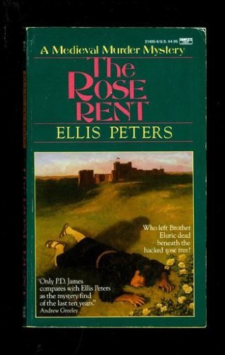 Rose Rent (Brother Cadfael Mysteries)
