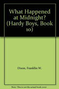 What Happened at Midnight? (Hardy Boys, Book 10)