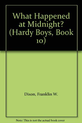 What Happened at Midnight? (Hardy Boys, Book 10)