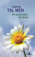 Va où le vent te berce