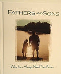 Fathers and Sons -- Why Sons Always Need Their Fathers