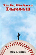 Boy Who Saved Baseball