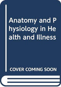 Ross and Wilson anatomy and physiology in health and illness