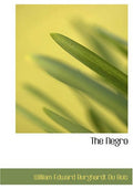 The Negro (Large Print Edition)
