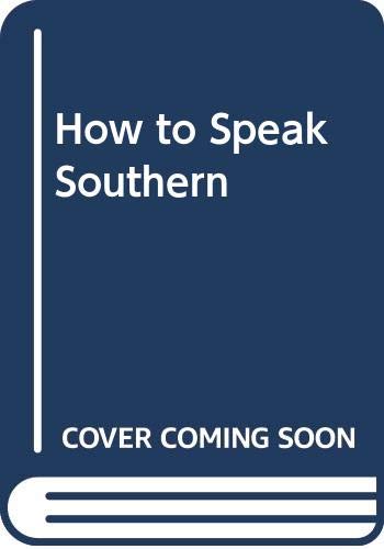 How to Speak Southern