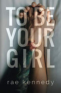 To Be Your Girl