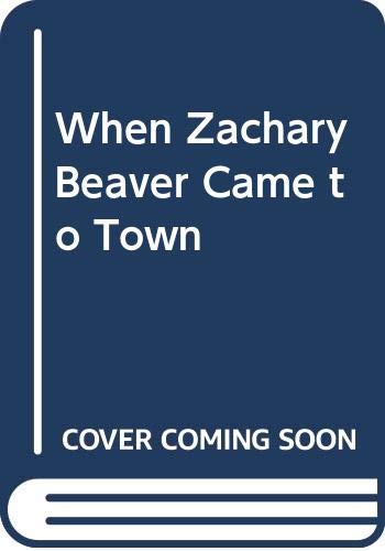 When Zachary Beaver Came to Town