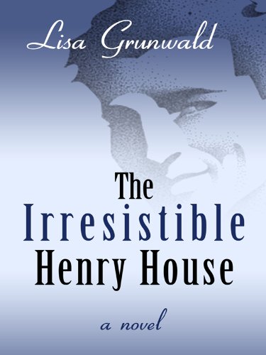 The irresistible Henry House