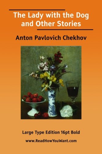 The Lady with the Dog and Other Stories (Large Print)