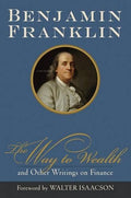 The Way to Wealth and Other Writings on Finance